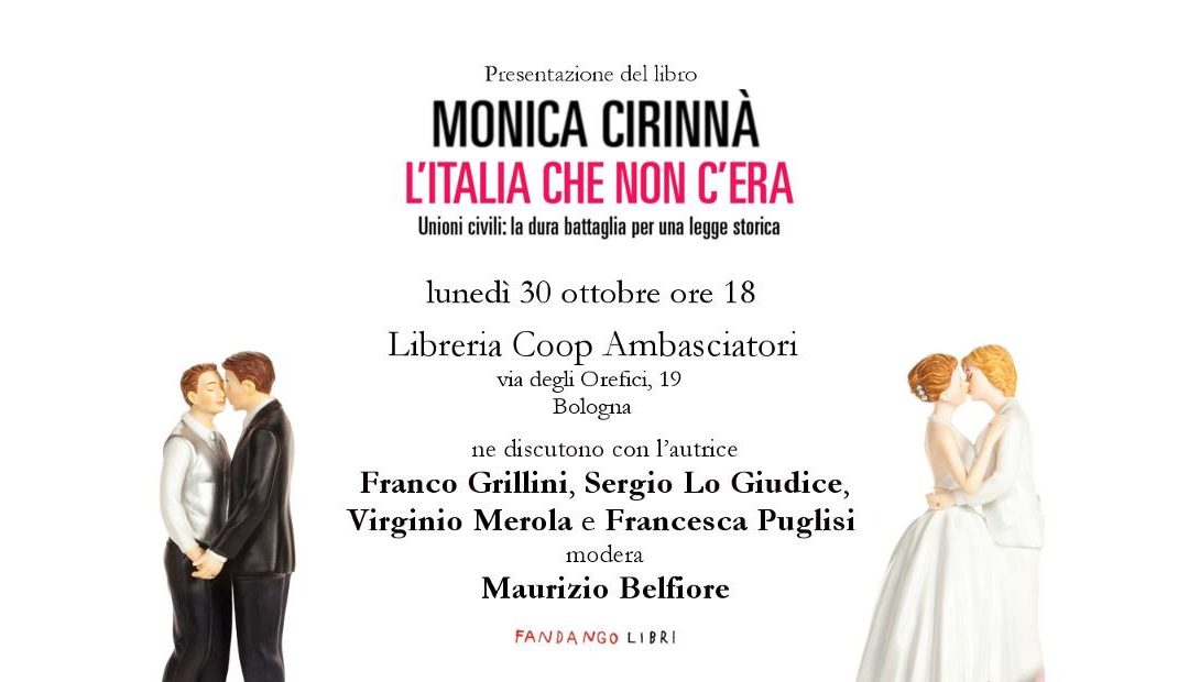 Monica Cirinnà presenta a Bologna “L’Italia che non c’era”