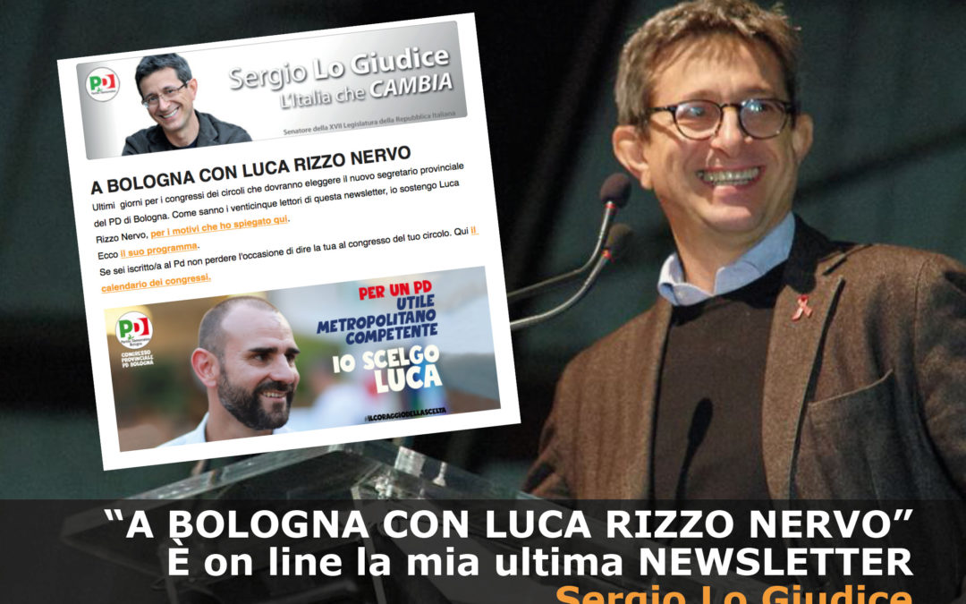 Newsletter Sergio Lo Giudice – A Bologna con Luca Rizzo Nervo